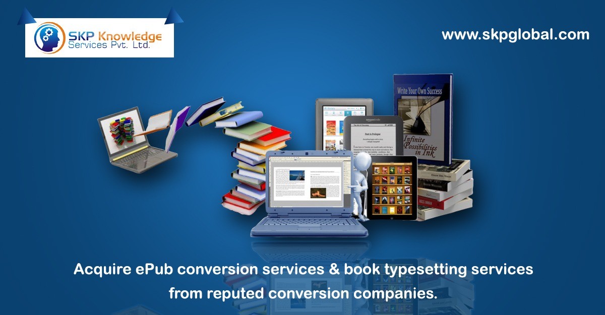 Acquire EPUB conversion services & book typesetting services from reputed conversion companies